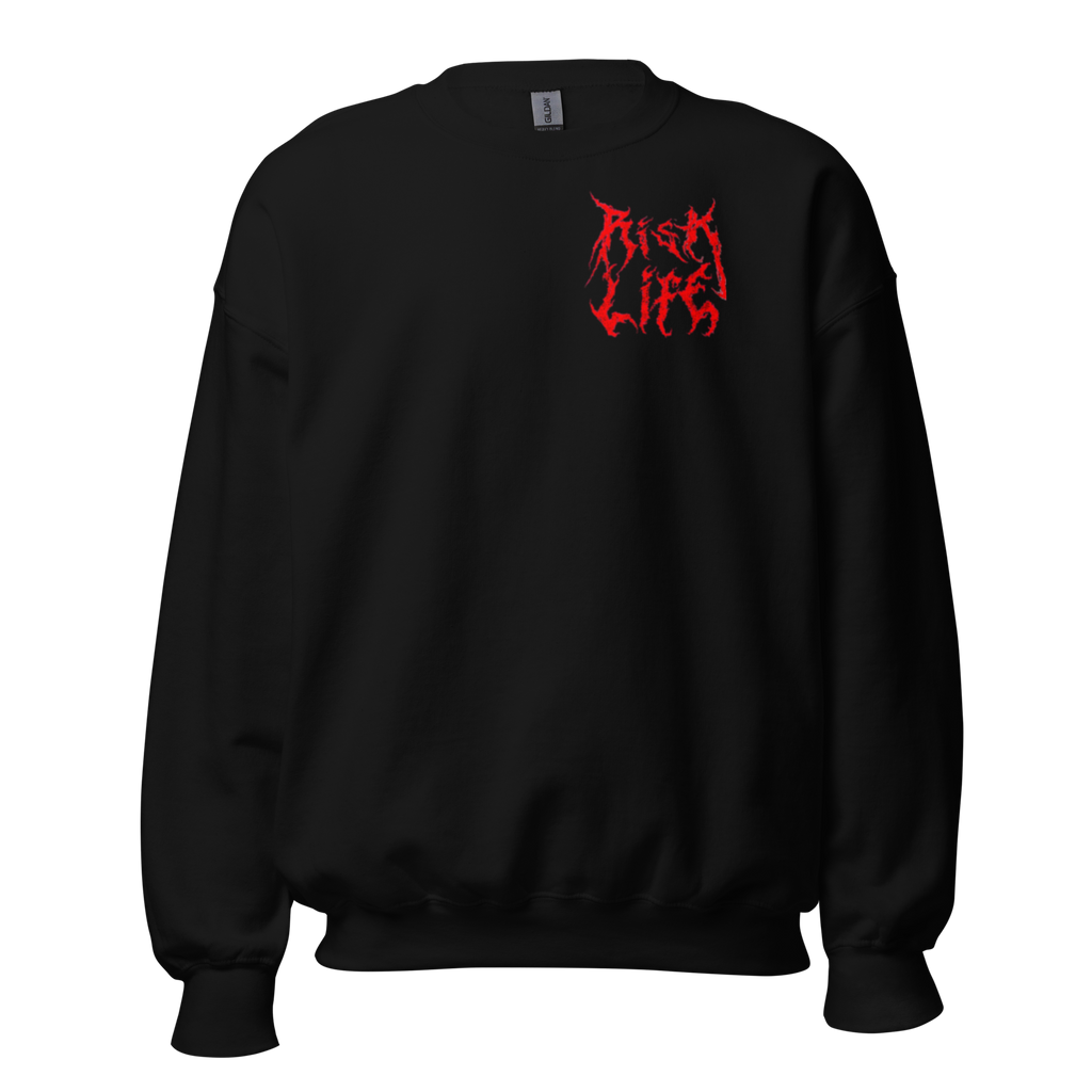 Risk Life Unisex Sweatshirt