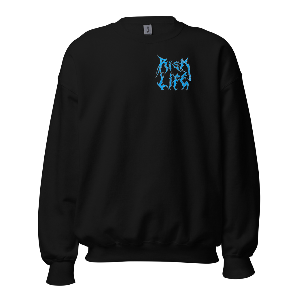 Risk Life Unisex Sweatshirt
